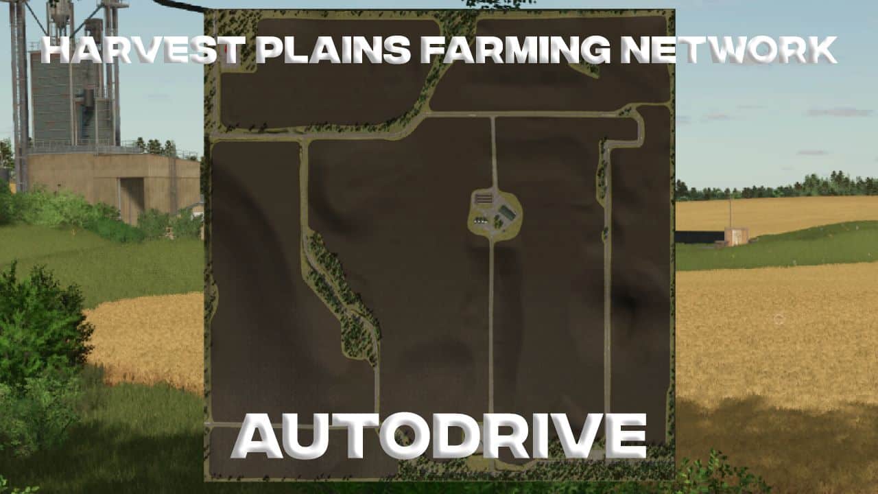 Harvest Plains Farming Network AUTODRIVE BETA v1.0