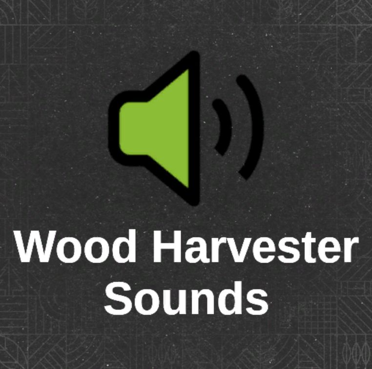 Wood Harvester Sound v0.5.0.2